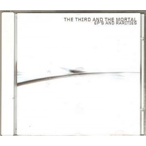 3rd & The Mortal - EP\'s And Rarities (CD)